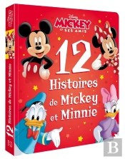 Mickey Et Ses Amis : 12 Histoires De Mickey Et Minnie