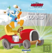 Mickey Et Ses Amis ; Prends Ton Temps, Donald !