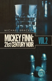 Mickey Finn Vol. 2: 21st Century Noir