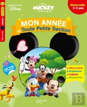 Mickey - Mon Annee De Toute Petite Section (2-3 Ans)