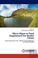 Micro-Algae As Feed Supplement For Broiler Chicks