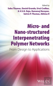 Micro- And Nano-Structured Interpenetrating Polymer Networks