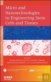Micro And Nanotechnologies In Engineering Stem Cells And Tissues