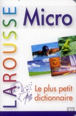 Bertrand.pt - Micro Dictionnaire Larousse ; Le Plus Petit Dictionnaire ; Français