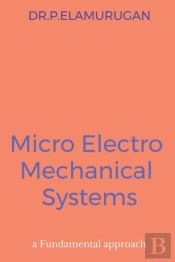 Micro Electro Mechanical Systems