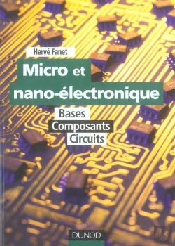 Bertrand.pt - Micro Et Nano-Electronique ; Bases, Composants, Circuits
