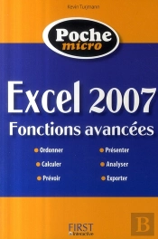 Micro Excel 2007 ; Fonctions Avancées