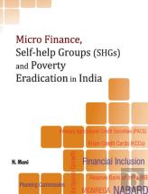 Micro Finance, Self-Help Groups (Shgs) & Poverty Eradication In India