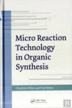 Bertrand.pt - Micro Reaction Technology In Organic Synthesis