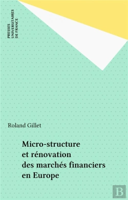 Bertrand.pt - Micro-Structure Et Rénovation Des Marchés Financiers En Europe