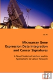 Microarray Gene Expression Data Integration And Cancer Signatures