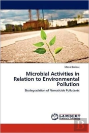 Microbial Activities In Relation To Environmental Pollution