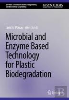 Microbial And Enzyme-Based Technology For Plastic Biodegradation