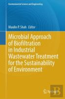Microbial Approach Of Biofiltration In Industrial Wastewater Treatment For The Sustainability Of Environment