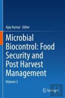 Microbial Biocontrol: Food Security And Post Harvest Management