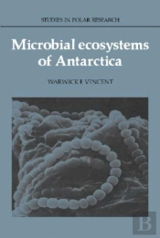 Microbial Ecosystems Of Antarctica