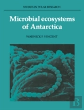 Microbial Ecosystems Of Antarctica