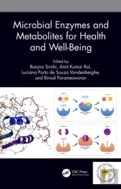 Microbial Enzymes And Metabolites For Health And Well-Being