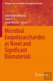 Microbial Exopolysaccharides As Novel And Significant Biomaterials