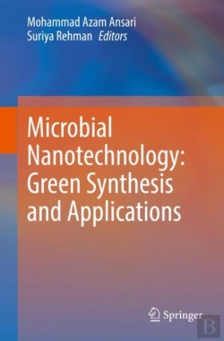 Bertrand.pt - Microbial Nanotechnology: Green Synthesis And Applications