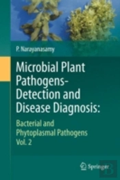 Microbial Plant Pathogens-Detection And Disease Diagnosis: