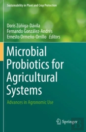 Microbial Probiotics For Agricultural Systems