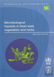 Microbiological Hazards In Fresh Leafy Vegetables And Herbs