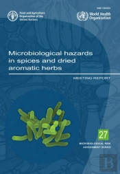 Microbiological Hazards In Spices And Dried Aromatic Herbs