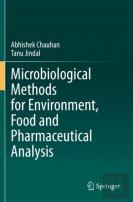 Microbiological Methods For Environment, Food And Pharmaceutical Analysis