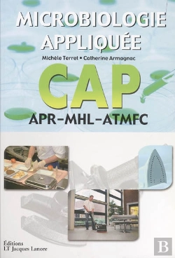 Bertrand.pt - Microbiologie Appliquée ; Cap ; Apr, Mhl, Atmfc ; Livre De L'Élève