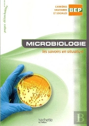 Microbiologie ; Bep Carrières Sanitaires Et Sociales ; Livre De L'Élève