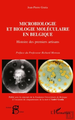 Bertrand.pt - Microbiologie Et Biologie Moleculaire En Belgique : Histoire Des Premiers Artisans