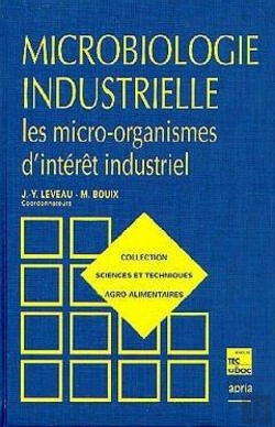 Bertrand.pt - Microbiologie Industrielle Les Microorganismes D'Interet Industriel