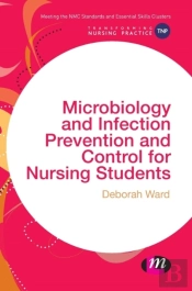 Microbiology And Infection Prevention And Control For Nursing Students