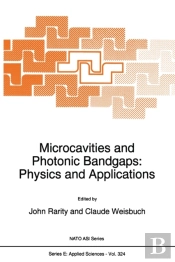 Microcavities And Photonic Bandgaps: Physics And Applications