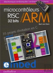 Microcontroleurs Risc 32 Bits A Architecture Arm  - 35 Projets D'Initiation En C Avec La Carte Mbed