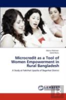 Microcredit As A Tool Of Women Empowerment In Rural Bangladesh