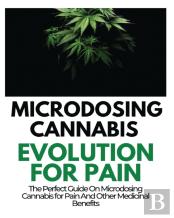 Microdosing Cannabis Evolution For Pain