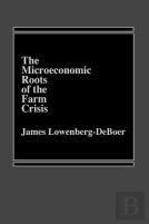 Microeconomic Roots Of The Farm Crisis
