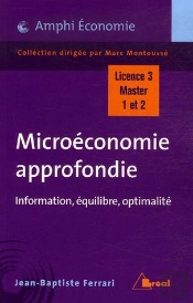 Microéconomie Approfondie ; Information, Équilibre, Optimalité