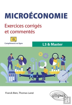 Bertrand.pt - Microéconomie : Exercices Corrigés Et Commentés ; L3 & Master