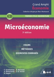 Microéconomie ; Premier Cycle Universitaire ; Cours, Méthodes, Exercices Corrigés (3e Édition)