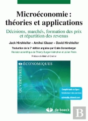Microéconomie : Théories Et Applications ; Décisions, Marchés, Formation Des Prix Et Répartition Des Revenus (7e Édition)