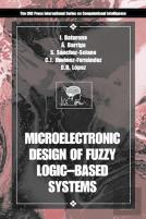 Microelectronic Design Of Fuzzy Logic-Based Systems