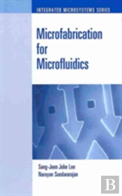 Microfabrication For Microfluidics