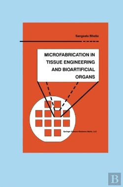 Bertrand.pt - Microfabrication In Tissue Engineering And Bioartificial Organs