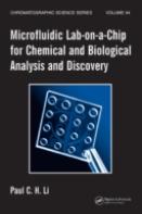 Microfluidic Lab-On-A-Chip For Chemical And Biological Analysis And Discovery