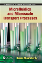 Microfluidics And Microscale Transport Processes