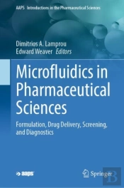 Microfluidics In Pharmaceutical Sciences
