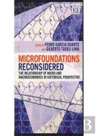 Microfoundations Reconsidered - The Relationship Of Micro And Macroeconomics In Historical Perspective